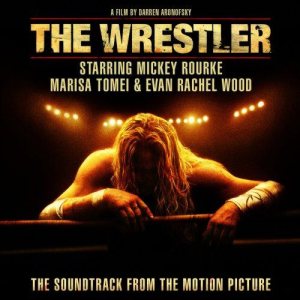 Original Soundtrack [Various Artists] - The Wrestler (The Soundtrack from the Motion Picture) cover art