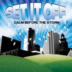 Set It Off - Calm Before the Storm cover art