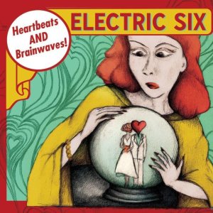 Electric Six - Heartbeats and Brainwaves cover art