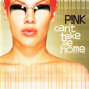 P!nk - Can't Take Me Home cover art