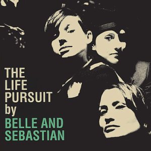 Belle And Sebastian - The Life Pursuit cover art