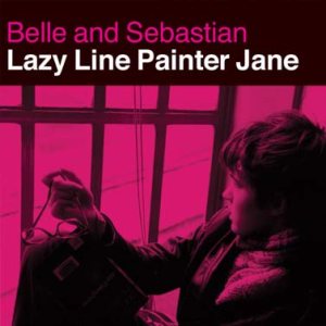 Belle And Sebastian - Lazy Line Painter Jane cover art