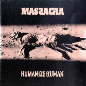 Massacra - Humanize Human cover art