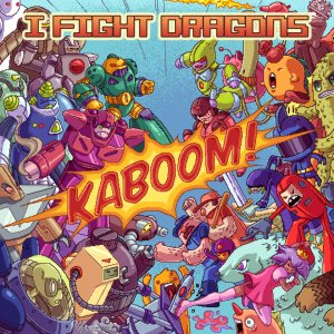 I Fight Dragons - KABOOM! cover art