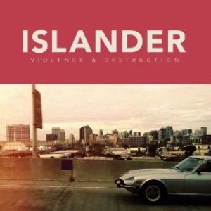Islander - Violence & Destruction cover art