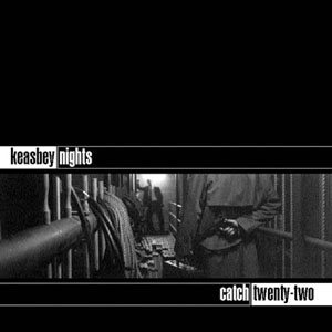 Catch 22 - Keasbey Nights cover art