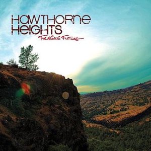 Hawthorne Heights - Fragile Future cover art