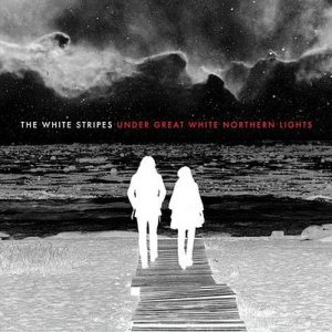 The White Stripes - Under Great White Northern Lights cover art