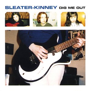 Sleater-Kinney - Dig Me Out cover art