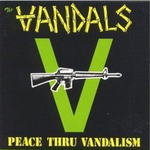 The Vandals - Peace thru Vandalism cover art