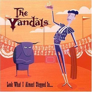 The Vandals - Look What I Almost Stepped In... cover art