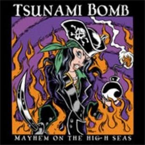 Tsunami Bomb - Mayhem on the High Seas cover art