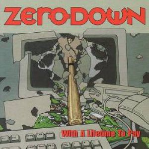 Zero Down - With a Lifetime to Pay cover art