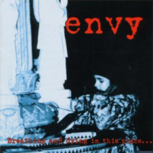 Envy - Breathing and Dying in This Place cover art