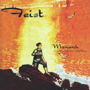 Feist - Monarch (Lay Your Jewelled Head Down) cover art