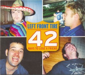 Left Front Tire - 42 Ways to Lose a Friend cover art