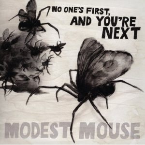 Modest Mouse - No One's First, and You're Next cover art