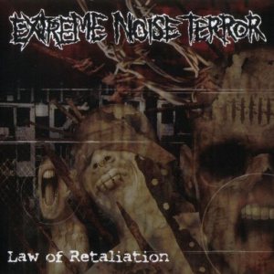 Extreme Noise Terror - Law of Retaliation cover art