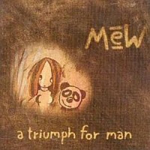 Mew - A Triumph for Man cover art