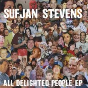 Sufjan Stevens - All Delighted People cover art