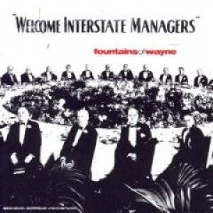 Fountains of Wayne - Welcome Interstate Managers cover art