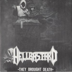 Hellbastard - They Brought Death cover art