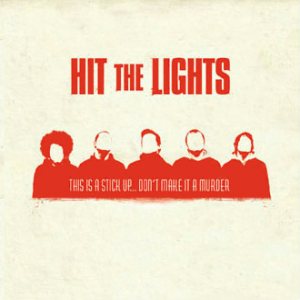 Hit the Lights - This Is a Stick Up... Don't Make It a Murder cover art