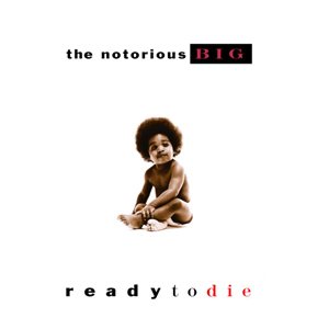 The Notorious B.I.G. - Ready to Die cover art