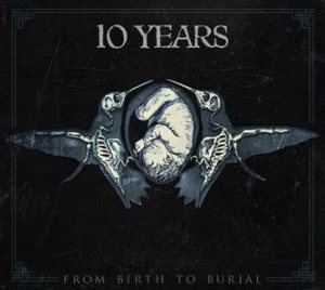 10 Years - From Birth to Burial cover art