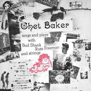 Chet Baker - Chet Baker Sings and Plays With Bud Shank, Russ Freeman and Strings cover art