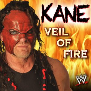 Original Soundtrack [Various Artists] - WWE: Veil of Fire (Kane) cover art