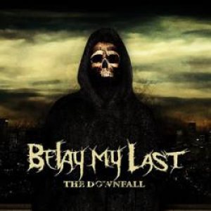 Belay My Last - The Downfall cover art