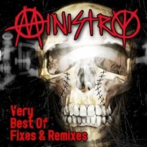 Ministry - Very Best of Fixes & Remixes cover art