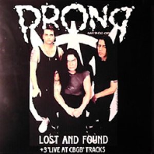Prong - Lost and Found + 3 'Live at CBGB' Tracks cover art