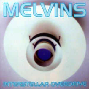 Melvins - Interstellar Overdrive cover art