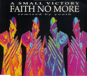 Faith No More - A Small Victory (Remixed by Youth) cover art