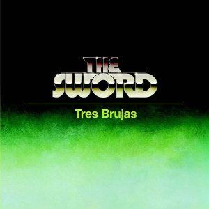 The Sword - Tres brujas cover art