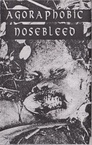 Agoraphobic Nosebleed - 30 Song Demo cover art