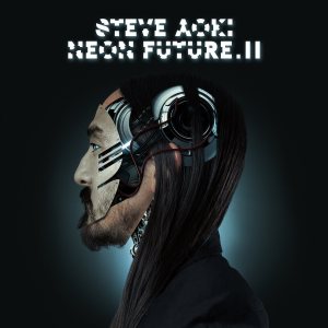 Steve Aoki - Neon Future.II cover art