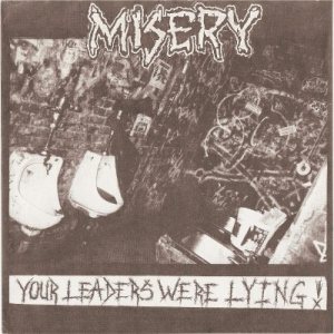 Misery - Your Leaders Were Lying! cover art