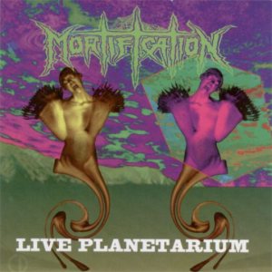Mortification - Live Planetarium cover art