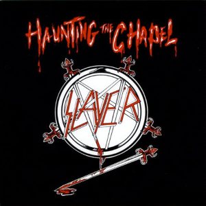 Slayer - Haunting the Chapel cover art