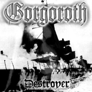 Gorgoroth - Destroyer, or About How to Philosophize with the Hammer cover art