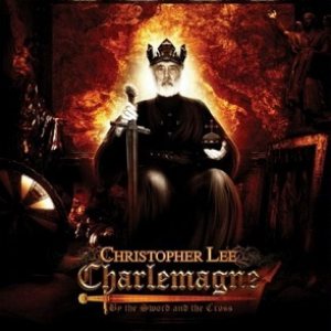 Christopher Lee - Charlemagne: By the Sword and the Cross cover art