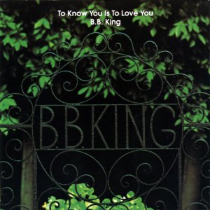 B. B. King - To Know You Is to Love You cover art