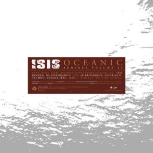Isis - Oceanic Remixes Volume II cover art