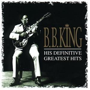 B. B. King - His Definitive Greatest Hits cover art