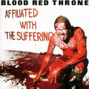 Blood Red Throne - Affiliated with the Suffering cover art