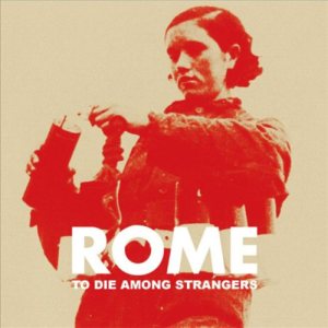 ROME - To Die Among Strangers cover art