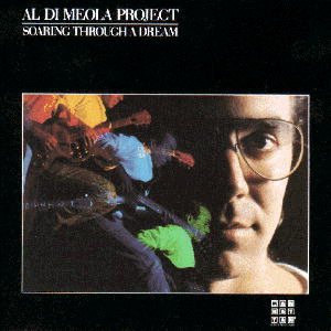 Al Di Meola - Soaring Through a Dream cover art